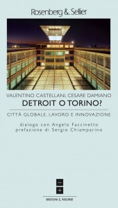 Valentino Castellani - Cesare Damiano "DETROIT o TORINO?"